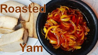 ROASTED YAM AND PALM OIL SAUCE||ONION SAUCE