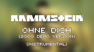 Rammstein - Ohne dich (2000 Demo Version) (Instrumental)