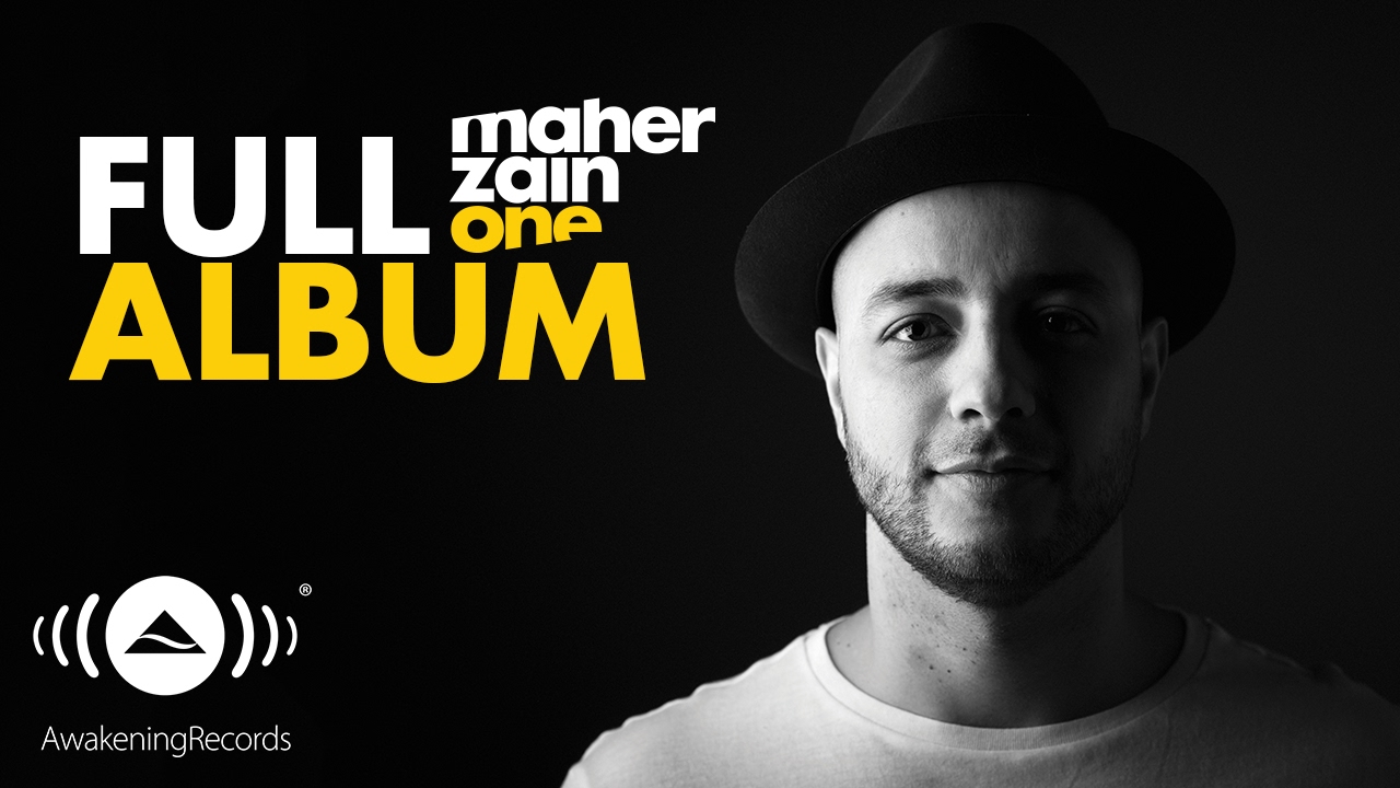 Maher Zain   One   Full Album International Version