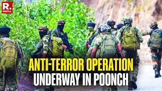 J&K BREAKING: Forces Launch Massive Anti-Terror Operations In Poonch After 3 Terrorists Spotted