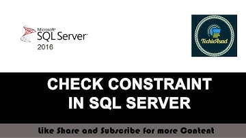 17- Check Constraint in SQL SERVER