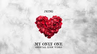 JKING - My Only One (Official Lyric Video) Resimi