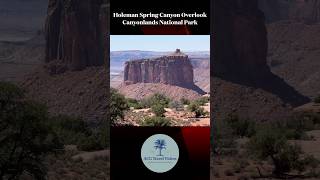 Holeman Spring Canyon Overlook at Canyonlands National Park