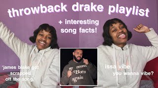 Throwback Thursday With... Drake & I | Drake Throwback Playlist + Facts on the Songs!