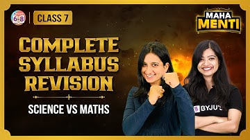 Complete Syllabus Maha Menti Revision | Science Vs Maths | Class 7 CBSE