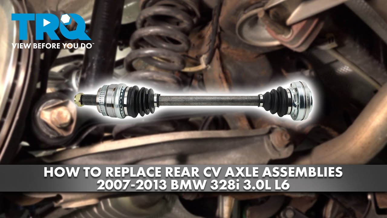 How to Replace Rear CV Axle Assemblies 2007-2013 BMW 328i 3.0L L6 - YouTube