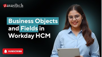 Business Objects and Fields in Workday HCM | ZaranTech