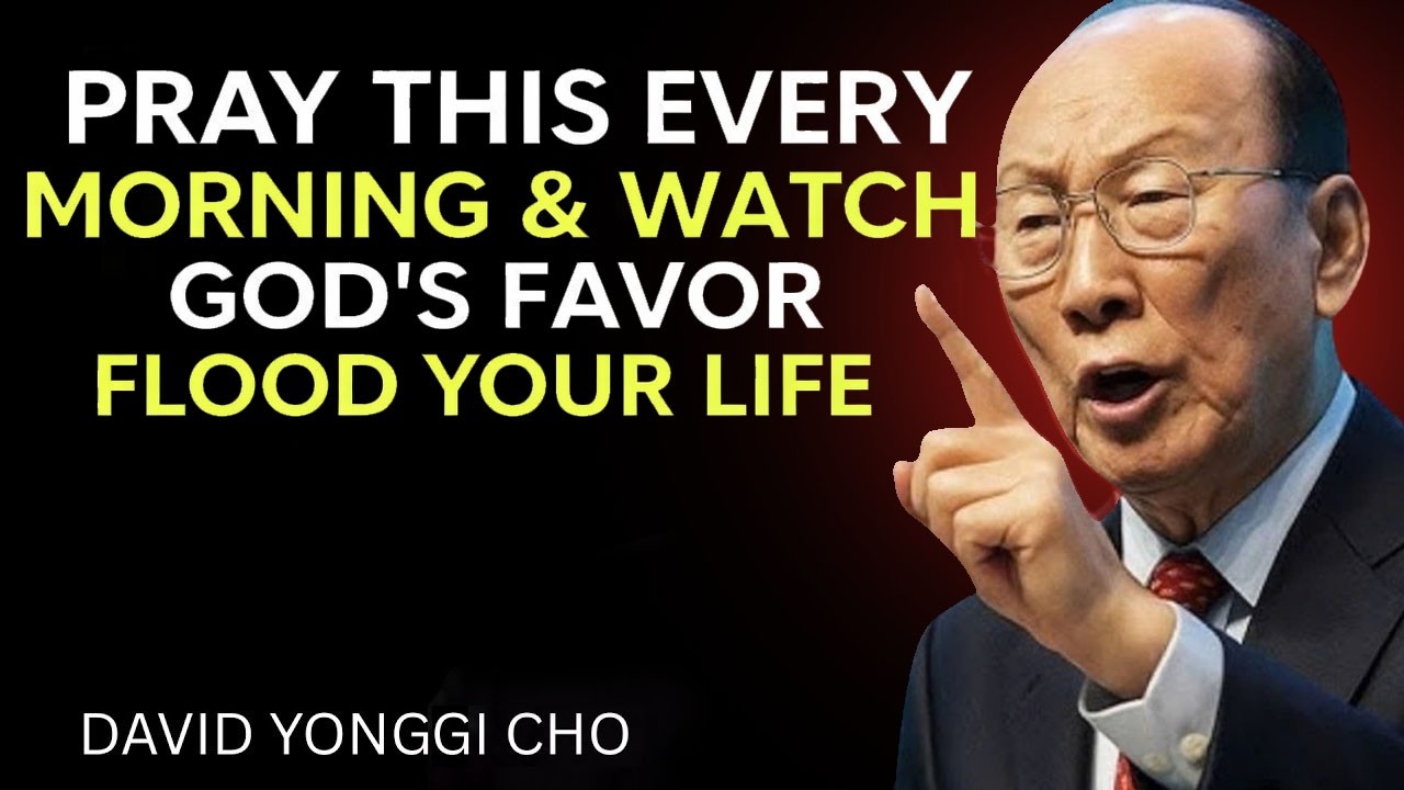 Start Your Day with God - And Watch Everything Change in Your Favor - David Yonggi Cho
