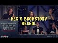 Keg's Backstory Reveal