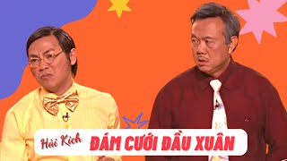 Hài Kịch Hay Nhất ĐÁM CƯỚI ĐẦU XUÂN  Hài Chí Tài, Bé Tí, Hoài Tâm, Carol Kim  Hài Kịch Hay Nhất