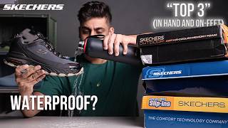 WATER-PROOF SKECHERS SNEAKERS | TOP 3 SKECHERS WATER PROOF SNEAKERS UNDER 10K | INDIA
