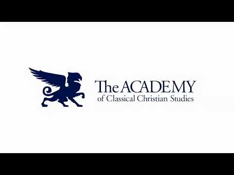 The Academy of Classical Christian Studies Live Stream