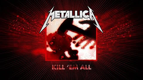 Metallica - Seek & Destroy (Remixed and Remastered)