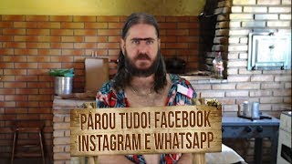 Plantão do Chico: Parou Facebook, Instagram e WhatsAPP