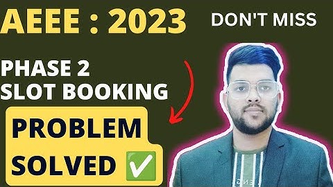 AEEE 2023 Phase 2 slot booking problem solved ♦️ | How to book the slot ? #amrita #phase_2 #results
