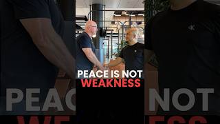 Peace Is Not Weakness