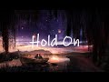 Hold On (Remix for K) - J Rizzy x C2 | i swear to love you all my life hold on i still need you