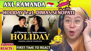 AXL RAMANDA - HOLIDAY feat. DIMAS SENOPATI (Cover Song) || FIRST TIME TO REACT