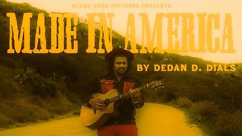 Dedan D. Dials - ‘Made In America’ (OFFICIAL MUSIC VIDEO)