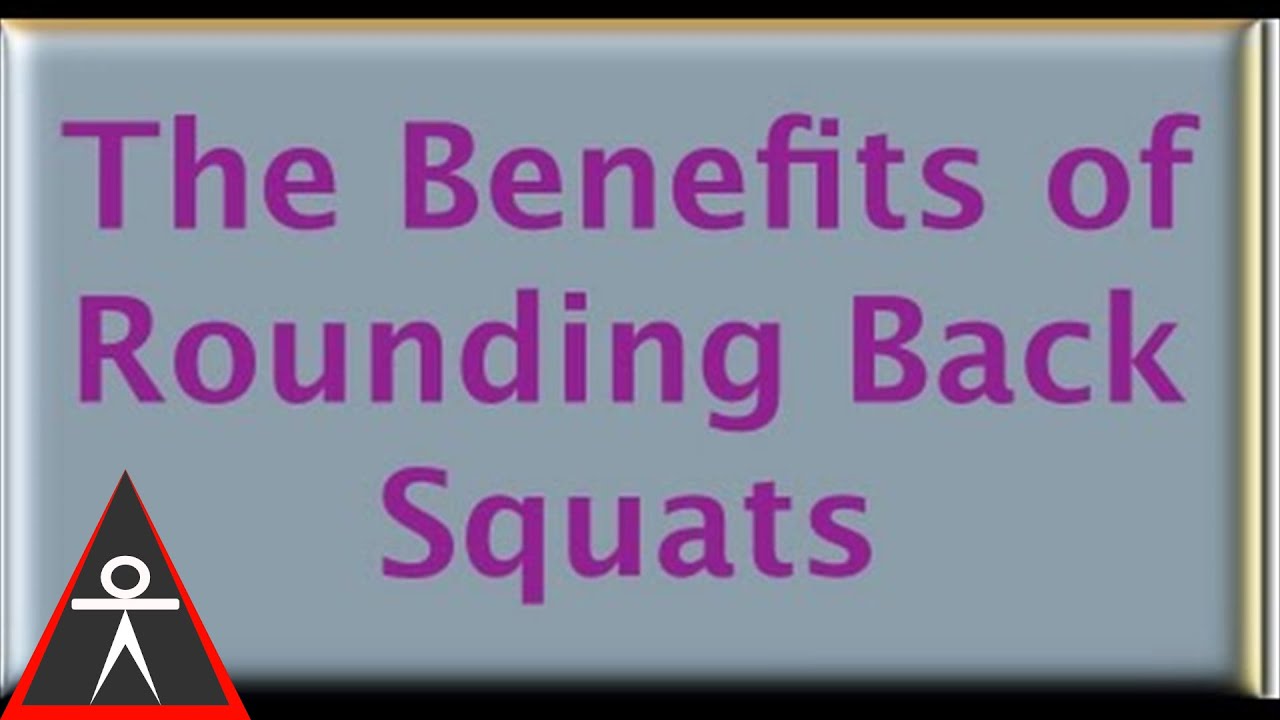 calisthenics workout program for beginners MOD: The Benefits of a rounded Back Squat