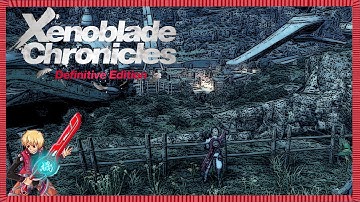 Lets Play Xenoblade Chronicles Definitive Edition Blind - Ep. 11 Our True Journey Begins