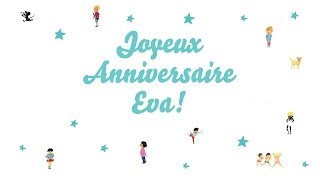 ♫ Joyeux Anniversaire Eva! ♫