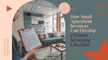 How Small Apartment Investors Can Develop a Tenant Screening Checklist