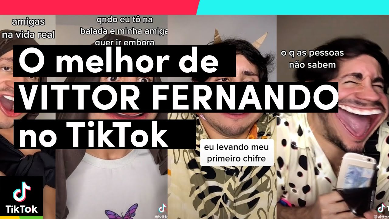 O melhor de VITTOR FERNANDO no TikTok | TikTok Brasil