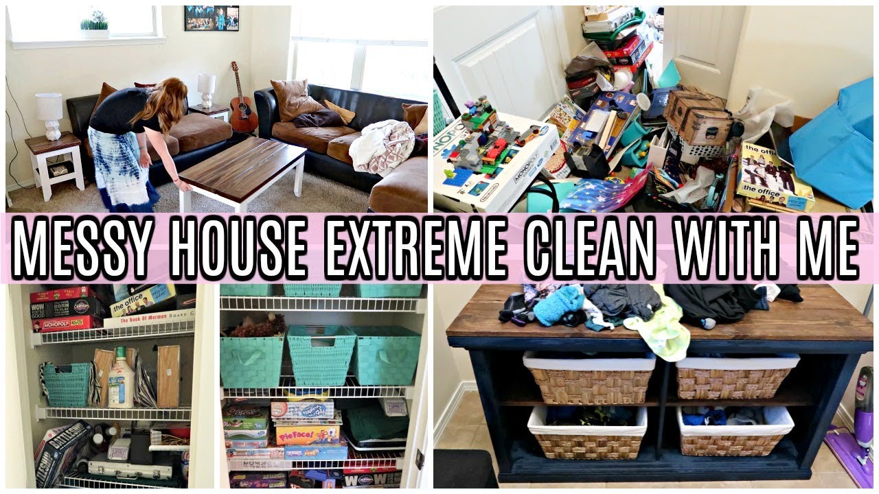 EXTREME CLEAN WITH ME | MESSY HOUSE TIME LAPSE SPEED CLEANING ...