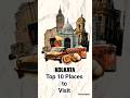“Top 10 Places to Visit in Kolkata 🇮🇳 | City of Joy ❤️ ✨ l