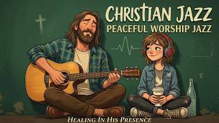 🔴 LIVE Christian Worship Jazz Radio | Relaxing Praise Songs for Prayer & Sleep 24/7 screenshot 4