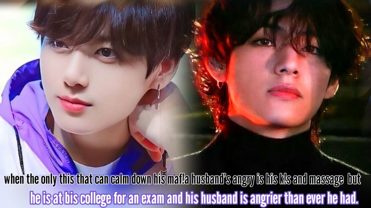 when the only this that can calm down his mafla husband's angry is his kls and massage but he is ...