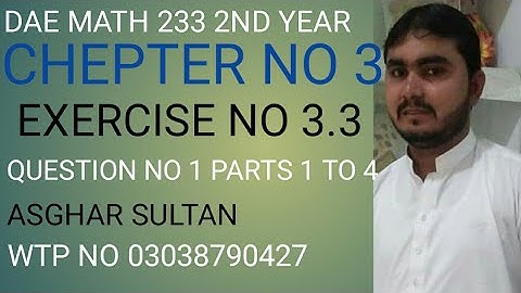 dae math 233 2nd year chapter no 3 exercise no 3.3 question no 1 parts 1 to 4