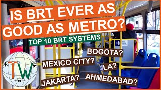 Which BRT systems are as good as metro? Top 10 BRT systems in the world