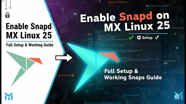 How to Enable Snapd on MX Linux 25 — Full Setup & Working Snaps Guide | Snap Installation Guide