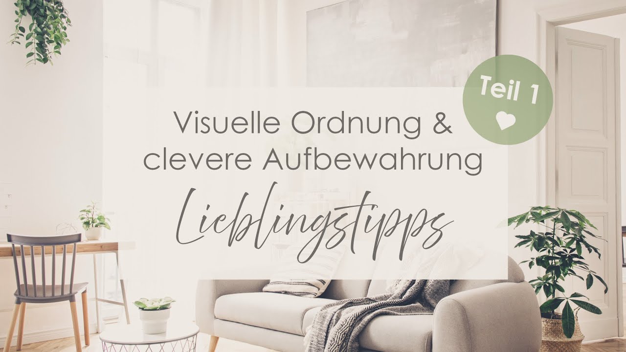 Clevere Aufbewahrung & Visuelle Ordnung Teil 1 🌿 so wirkt dein Zuhause direkt ordentlicher