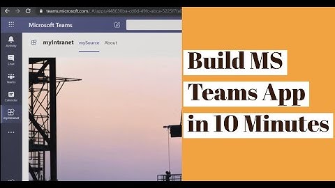Build MS Teams custom App in 10 Minutes
