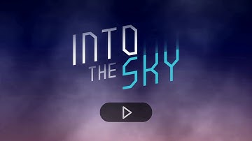 Into The Sky Android Gameplay HD