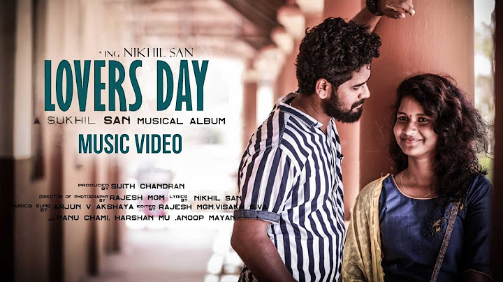 Lovers Day | Music Video | Sukhil San Sijith Chandran | Va Dreams Production