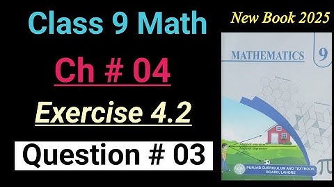 Exercise 4.2 | Question # 3 | Class 9th Math New Book 2025 Punjab board