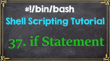 if Statement Shell Scripting Tutorial for Beginners-37