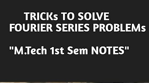 Useful formulae to solve Fourier Problems | Bernoulli