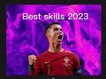 Cr7 best skills 2023