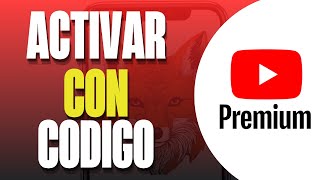 🔑 Cómo ACTIVAR YouTube Premium con CÓDIGO (Guía Rápida 2025) ✅
