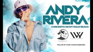 ANDY RIVERA CONCIERTO EN IVY PALM BEACH