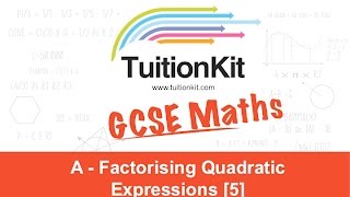 A - Factorising Quadratic Expressions [5] (Maths)