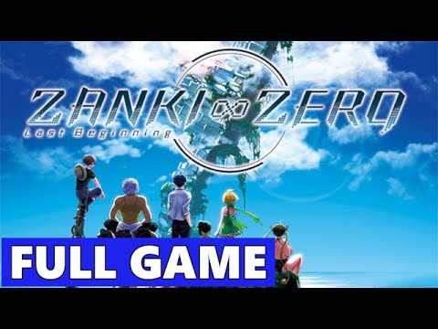 Zanki Zero: Last Beginning Full Game Playthrough Gameplay - No Commentary (PC)