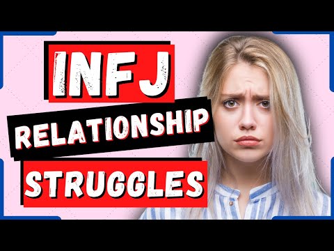 What Makes INFJ Relationships So Difficult?