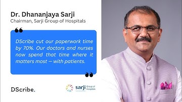 Hear It from the Experts: Doctors Share Their DScribe Experience