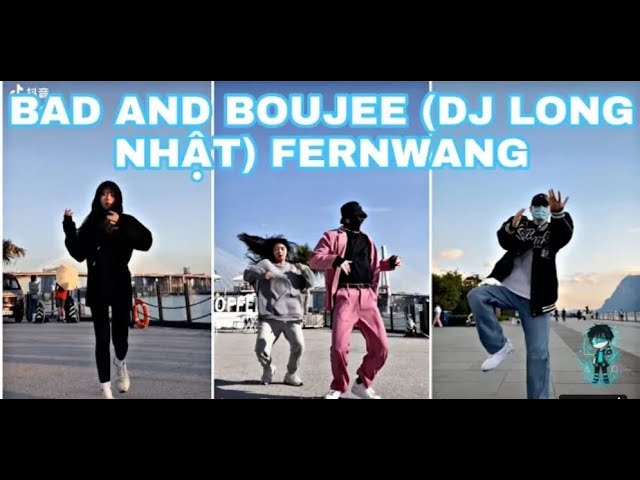 Bad and Boujee Remix | DJ Long nhật | Best Tiktok Long Nhat - 王梦瑶、王Music - 原版 class=